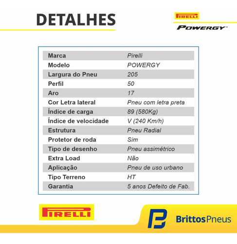 Pneu Pirelli Aro 17 Powergy 205/50 R17