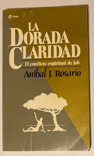 La Dorada Claridad, Anibal J Rosario (usado) 