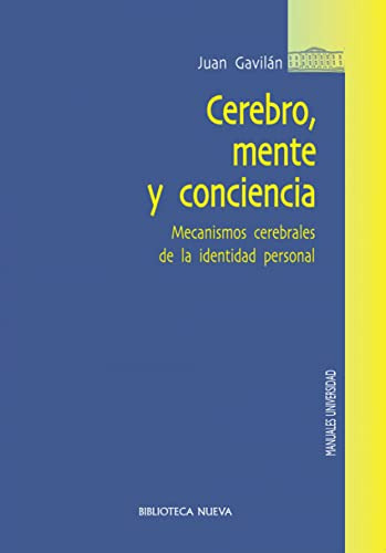 Libro Cerebro Mente Y Conciencia De Juan Gavilán Ed: 1