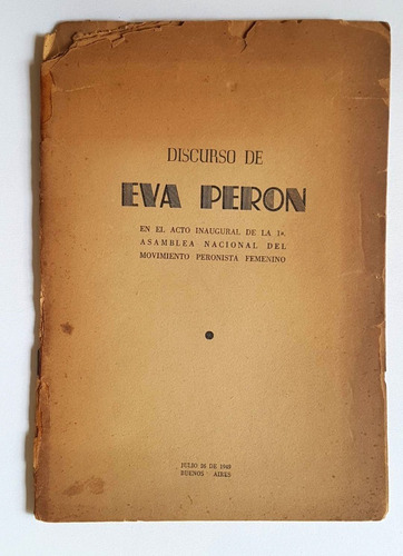 Eva Perón, 1ra Asamblea Movimiento Peronista Femenino 1949