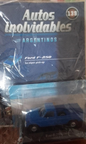 Inolvidables Argentinos N°139  Revista+ Auto Ford F-250