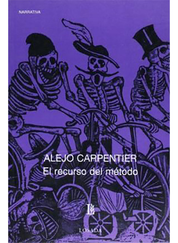 El Recurso Del Metodo - Carpentier - Losada - #d