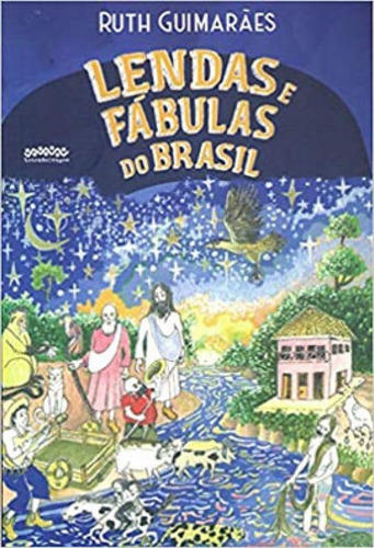 Lendas E Fábulas Do Brasil