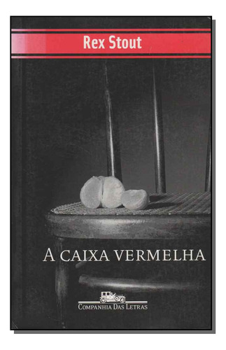 Libro Caixa Vermelha A De Stout Rex Cia Das Letras