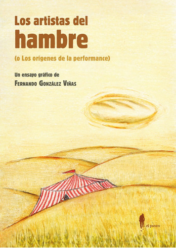 Libro Los Artistas Del Hambre - Gonzalez Viã¿as, Fernando