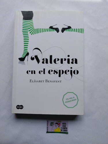 Elísabet Benavent - Valeria En El Espejo