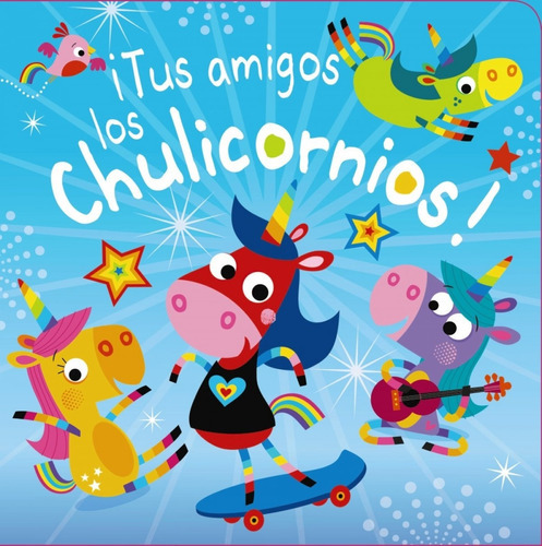ÃÂ¡Tus amigos los Chulicornios!, de Varios autores. Editorial Bruño, tapa dura en español