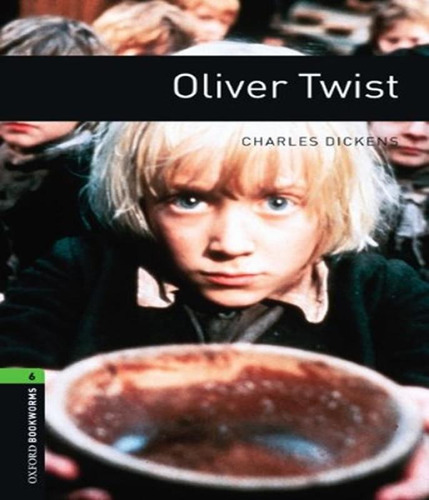 Oliver Twist - Oxford Bookworms Library - Level 6 - Third Ed