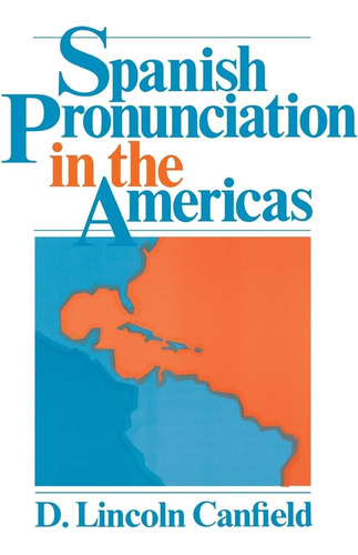 Libro: La Pronunciación Del Español En Las Américas