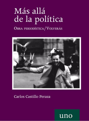 Más Allá De La Política De Carlos Castillo Peraza