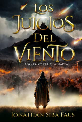 Los Juicios Del Viento: Los Codigos De Los Patriarcas