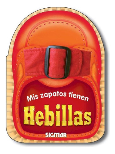 Libro - Mis Zapatos Tienen Hebillas