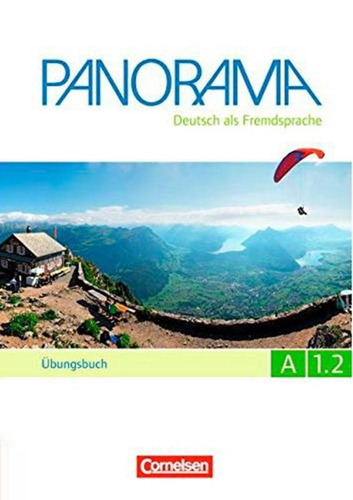 Panorama A1.2 - Ubungsbuch daf mit audio CD, de Cornelsen. Editora Distribuidores Associados De Livros S.A., capa mole em alemão, 2015