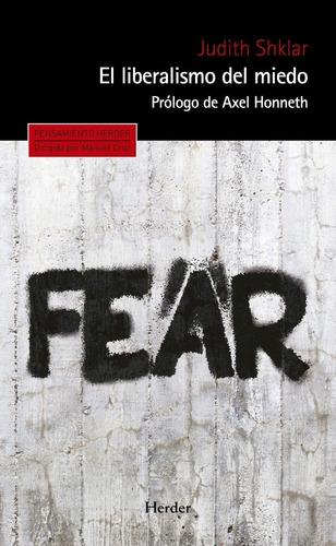 Liberalismo Del Miedo - Judith Shklar - Herder - Libro