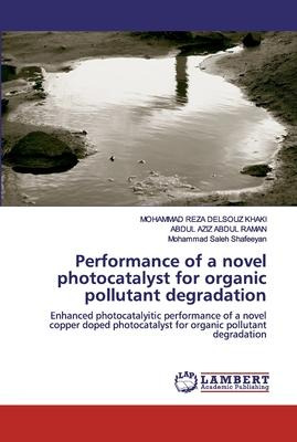 Libro Performance Of A Novel Photocatalyst For Organic Po...