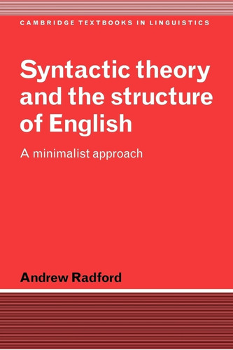 Livro Syntactic Theory And The Structure Of English: A Minimalist Approach - Radford, Andrew [0000]