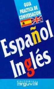 Gu¡a Práctica De Conversación Español-inglés 