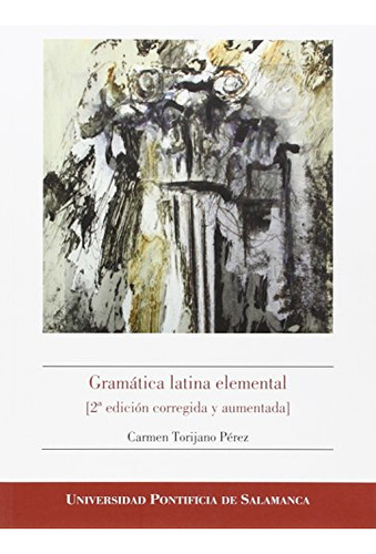 Libro Gramatica Latina Elemental 2da Edicion De Torijano Per