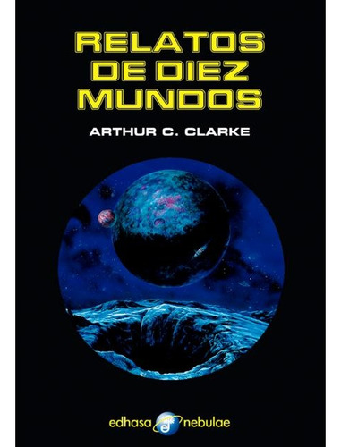 Relatos De 10 Mundos - Arthur C. Clarke