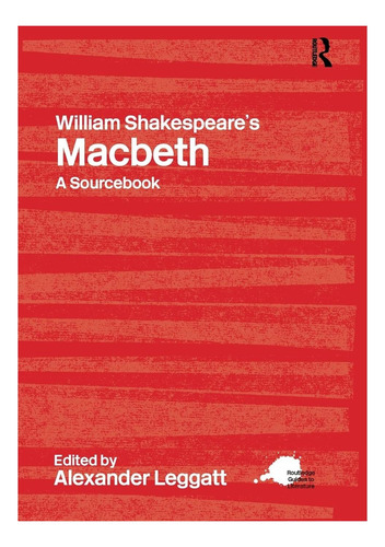 Libro: William Shakespeare Y Macbeth (routledge Guides To