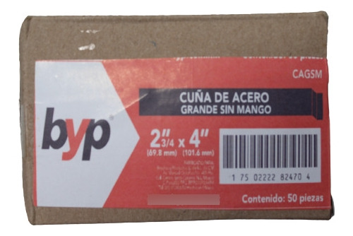 Cuña De Acero Sin Mango  2 ¾'' X 4   (caja 50 Piezas) Byp