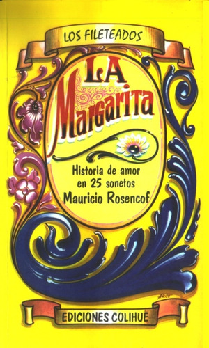 La Margarita La Historia De Amor En 25 Sonetos - Rosencof, M