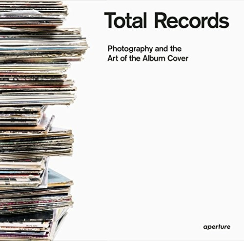 Total Records Photography And The Art Of The Album Cover
