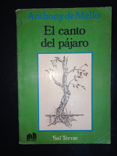 Libro El Canto Del Pájaro Anthony De Mello