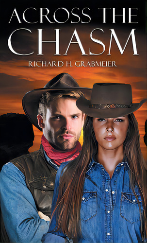 Across The Chasm, De Grabmeier, Richard H.. Editorial Authors Pr, Tapa Dura En Inglés