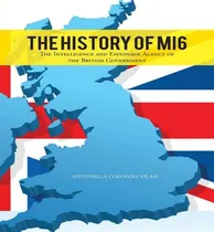 Comprar Libro The History Of Mi6 : The Intelligence And Espionage...