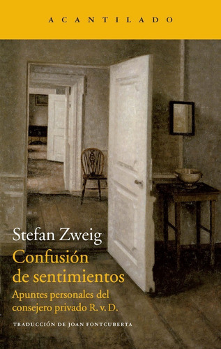Libro Confusion de sentimientos, de Stefan Zweig., vol. 1. Editorial Acantilado, tapa blanda en español, 2014