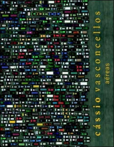 Aéreas, De Vasconcellos, Cássio. Editora Terra Virgem, Capa Mole, Edição 1ª Edição - 2010 Em Espanhol