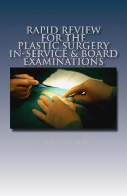 Libro Rapid Review For The Plastic Surgery In-service & B...