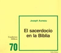 Cuaderno Biblico. Nº 70 El Sacerdocio En La Biblia