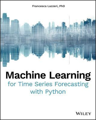 Libro Machine Learning For Time Series Forecasting With P...