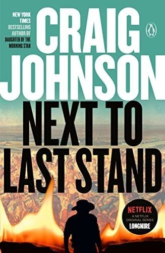 Next To Last Stand A Longmire Mystery Johnson 