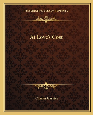 Libro At Love's Cost - Garvice, Charles