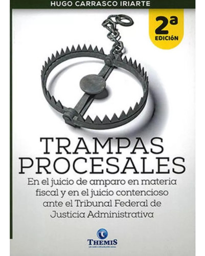 Libro: Trampas Procesales. En El Juicio De Amparo En Materia