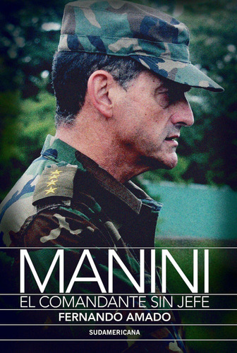 Manini. El Comandante Sin Jefe - Fernando Amado