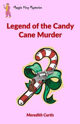 Libro Legend Of The Candy Cane Murder - Curtis, Meredith