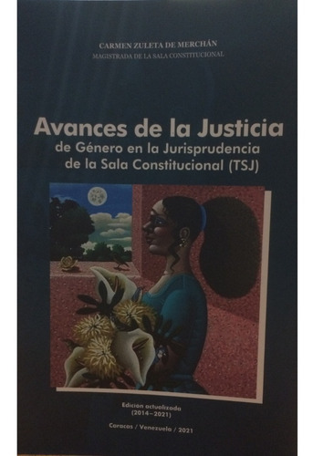 Jurisprudencia Tsj De La Justicia De Género (2014-2021)