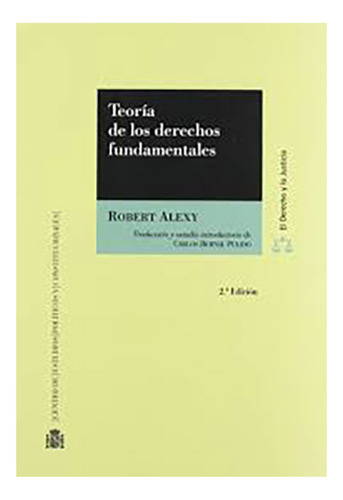 Teoria De Los Derechos Fundamentales - Alexy, Robert