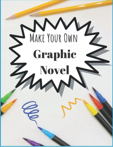 Libro: Make Your Own Graphic Novel: Blank 8.5x11 Graphic Nov