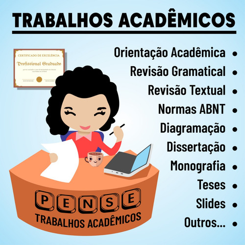 Trabalhos Acadêmicos - Revisão, Formatação, Orientação, Abnt