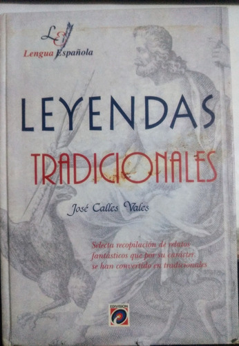 Leyendas Tradicionales. José Calles Vales