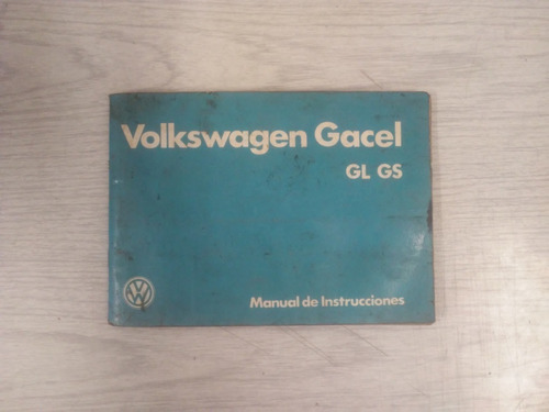 Manual De Instrucciones, Volkswagen Gacel Gl Gs