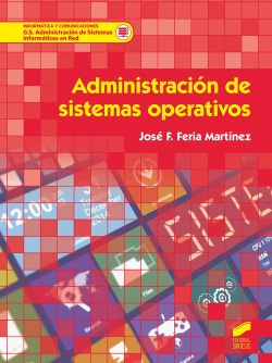 Administracion Sistemas Operativos Feria, Jose F. Sintesis E