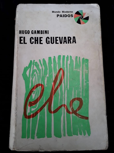 El Che Guevara = Hugo Gambini 5ta Ed | Paidós