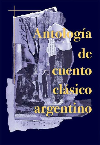 Antologia De Cuento Clasico Argentino - Aavv