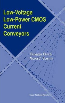 Libro Low-voltage Low-power Cmos Current Conveyors - Gius...